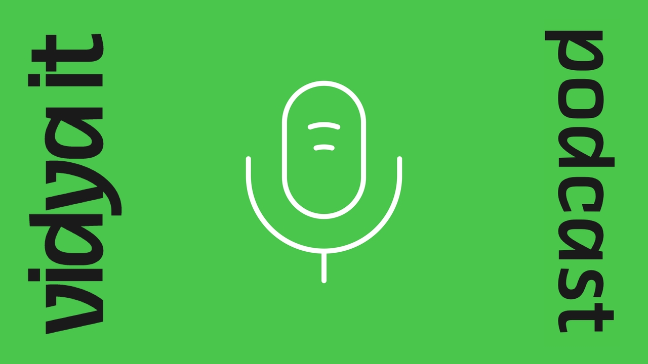 Podcast Vidya It: stay tuned…