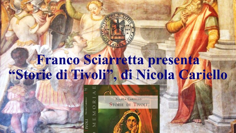 Franco Sciarretta presenta “Storie di Tivoli” di Nicola Cariello