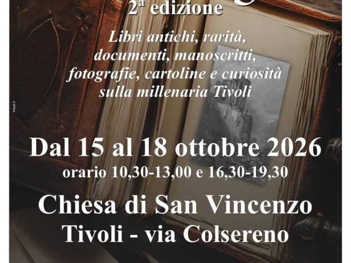 “Tivoli da sfogliare”, libri antichi e rarità in mostra a San Vincenzo