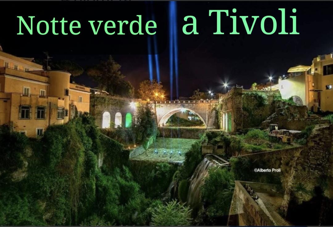 Notte Verde a Tivoli: sostenibilità, biodiversità e valorizzazione del territorio al centro dell’evento